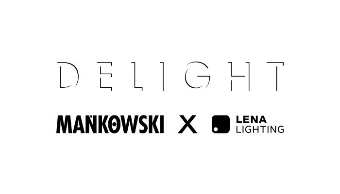 Delight - Mańkowski x Lena Lighting