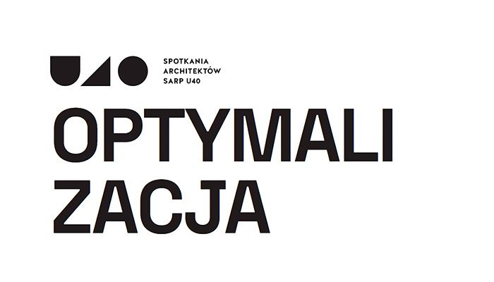 We were a partner of the SARP U40 Architects’ Meeting in Poznań